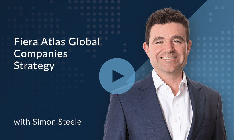 Fiera Capital Introducing The Fiera Atlas Global Companies Strategy Philosophy with Simon Steele