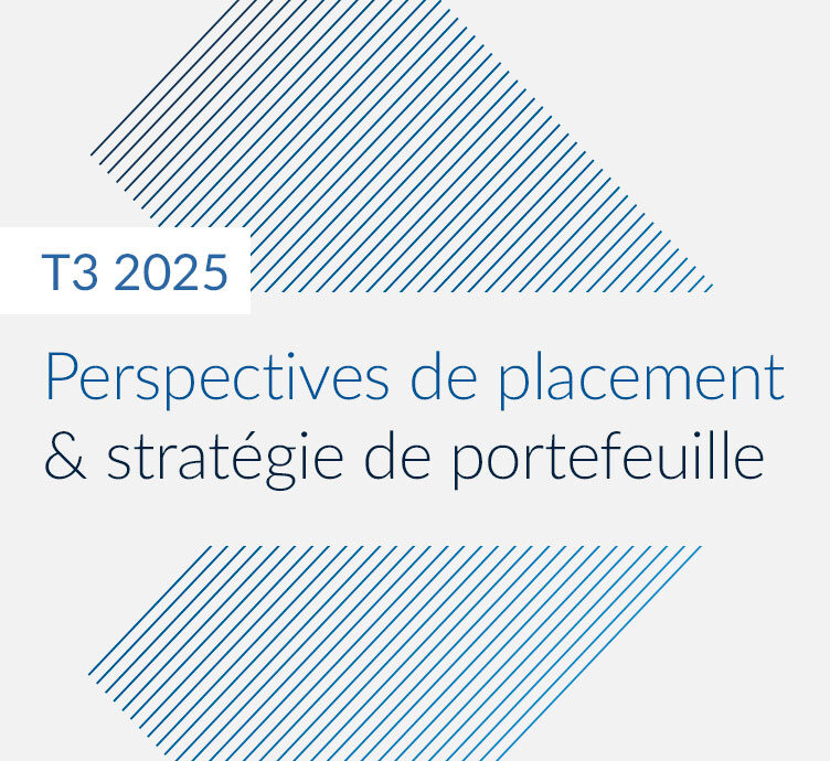 Perspectives de placement & stratégie de portefeuille – T3 2025 à propos de Perspectives de placement & stratégie de portefeuille – T3 2025