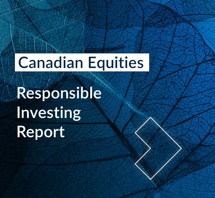 Canadian Equities – Responsible Investing Report about Canadian Equities – Responsible Investing Report