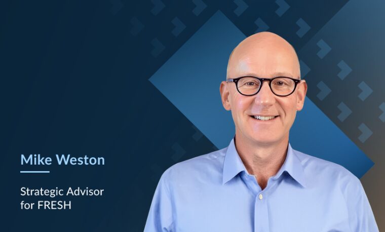 Image of Mike Weston, Strategic Advisor for FRESH