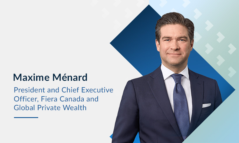 Image of Maxime Ménard as President and Chief Executive Officer, Fiera Canada and Global Private Wealth