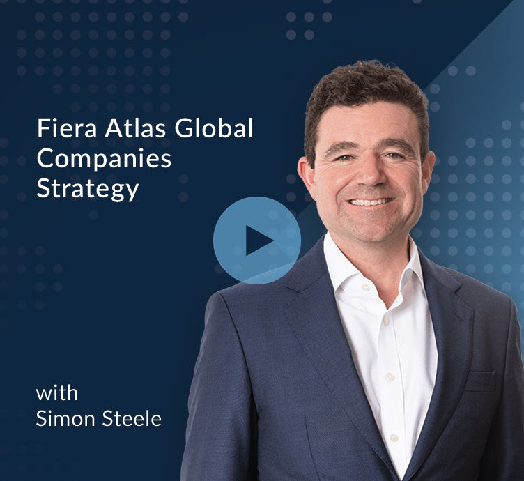Fiera Capital Introducing The Fiera Atlas Global Companies Strategy Philosophy with Simon Steele